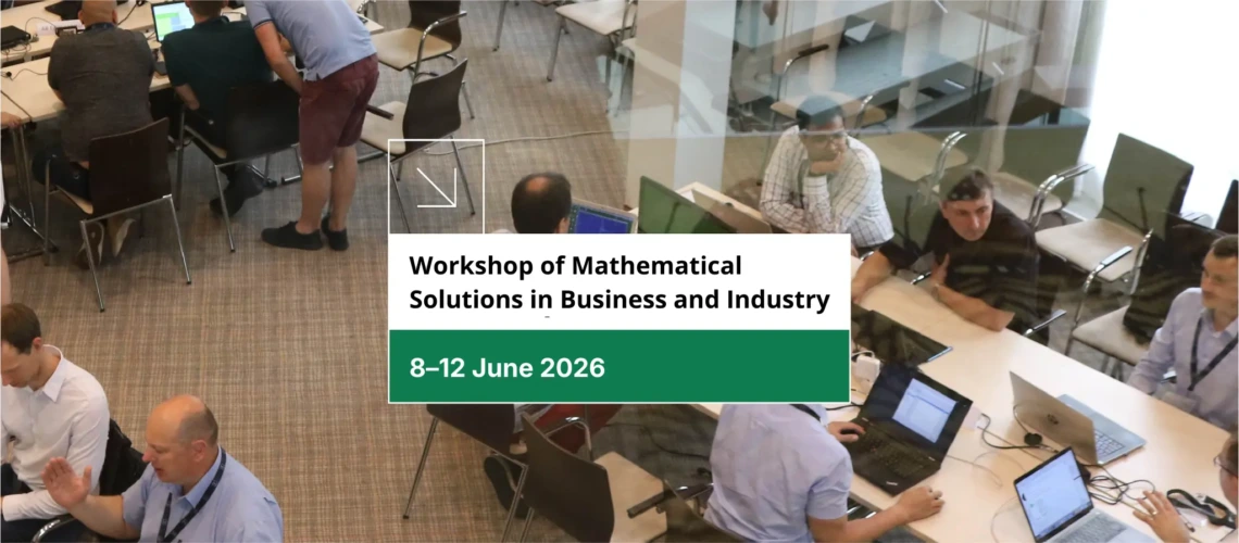 Workshop of Mathematical Solutions in Business and Industry